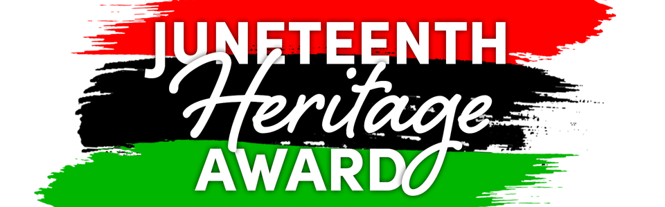 Juneteenth Heritage Award