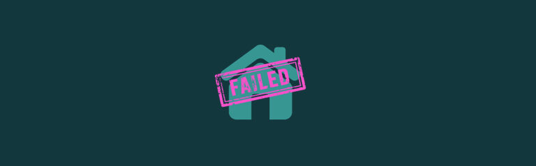 An icon of a house with the word "failed" on top in pink writing